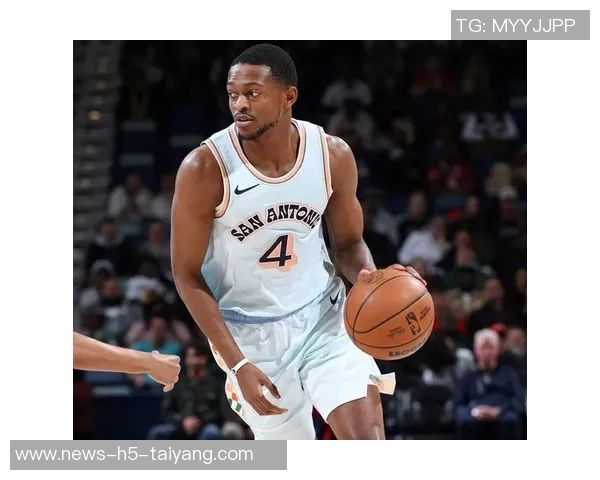 马刺新星哈珀首秀精彩表现半场高效9分2助正负值22引期待